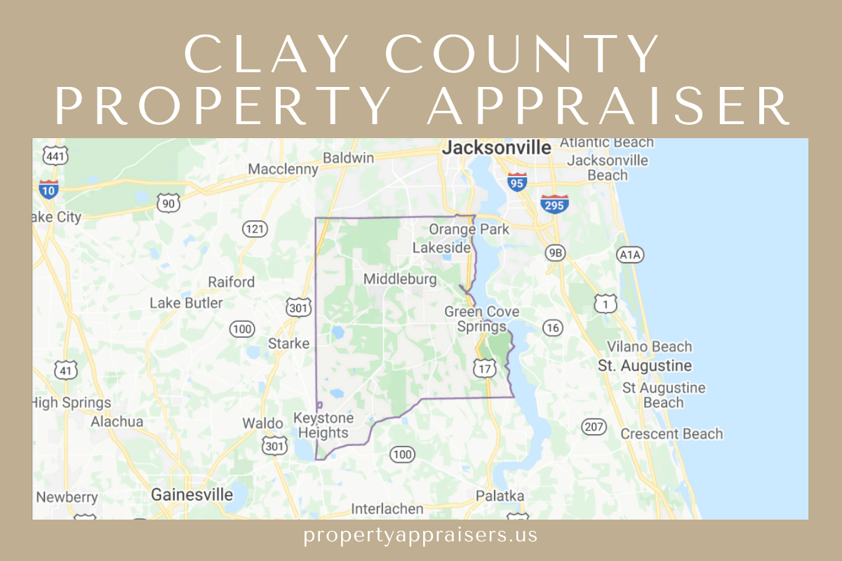 Clay County Property Appraiser: How to Check Your Property s Value