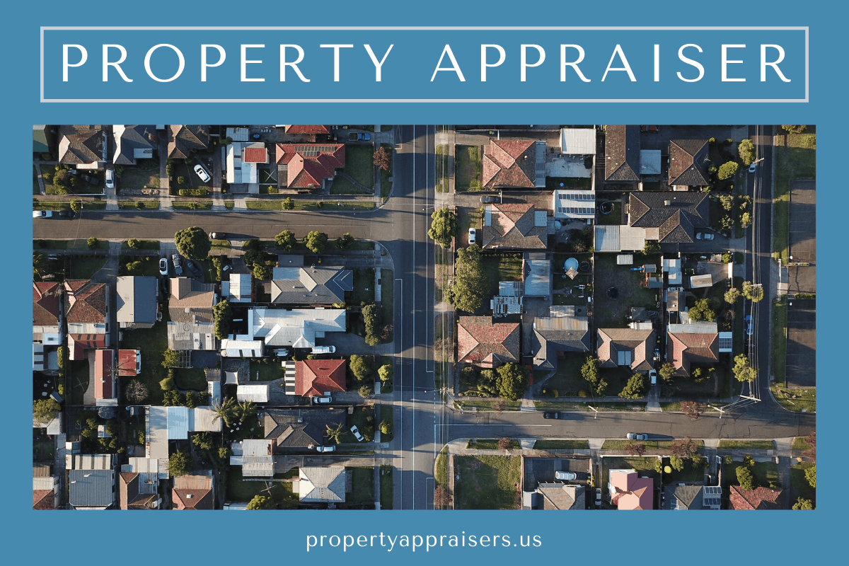 Property Appraiser Offices: How Your Property Is Appraised